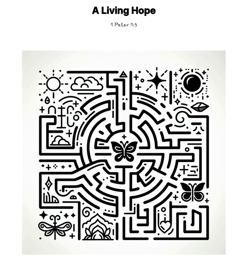 A Living Hope maze